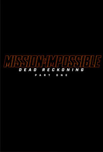 Mission: Impossible – Dead Reckoning Part One (2023) มิชชั่น:อิมพอสซิเบิ้ล ล่าพิกัดมรณะ ตอนที่หนึ่ง