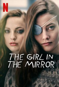 ดูซีรี่ย์ The Girl in the Mirror (2022) เด็กสาวในกระจก เต็มเรื่อง Domoviehd