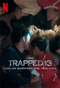 The Trapped 13: How We Survived The Thai Cave (2022)