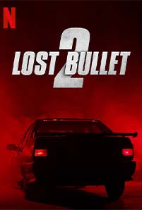 Lost Bullet 2 (2022)