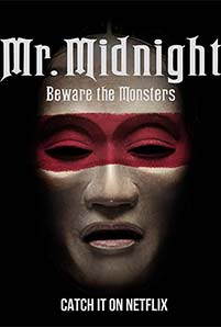 Mr. Midnight: Beware the Monsters (2022)