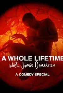 A Whole Lifetime with Jamie Demetriou (2023)