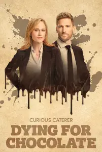 Curious Caterer_ Dying for Chocolate (2022)