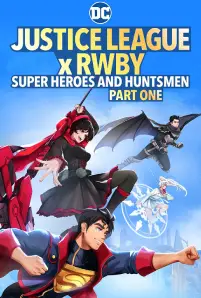 Justice League x RWBY Super Heroes & Huntsmen Part One (2023)