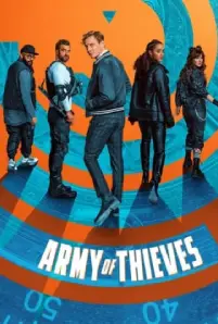 Army of Thieves (2021)