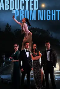 Abducted on Prom Night (2023)