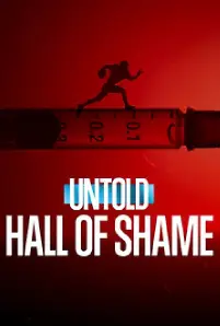 Untold_ Hall of Shame (2023)