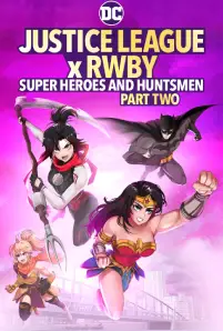 Justice League x RWBY Super Heroes & Huntsmen Part Two (2023)
