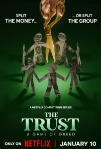 The Trust_ A Game of Greed (2024)