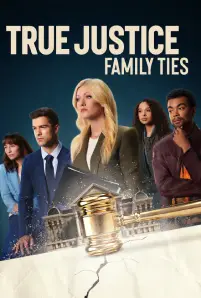 True Justice_ Family Ties (2024)